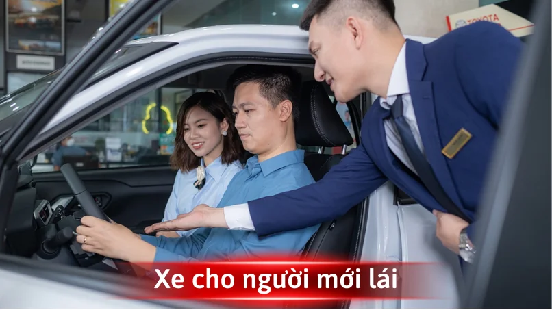 Xe cho người mới lái chọn mẫu nào